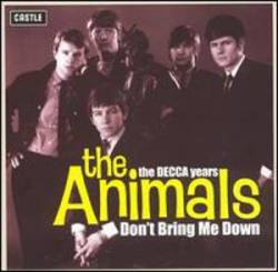 The Animals : Don't Bring Me Down - the Decca Years
